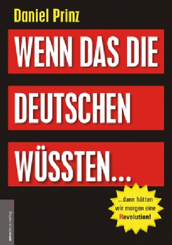 Wenn das die Deutschen wüssten... - Daniel Prinz