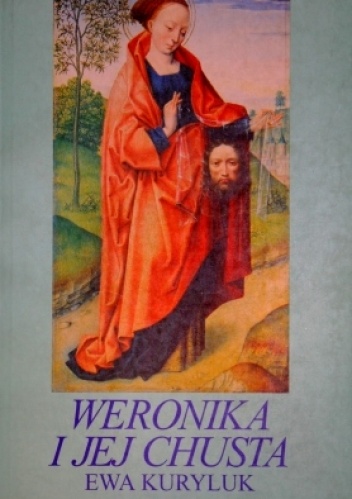 Weronika i jej chusta - Ewa Kuryluk