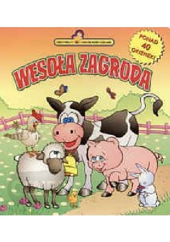 Wesoła zagroda - praca zbiorowa