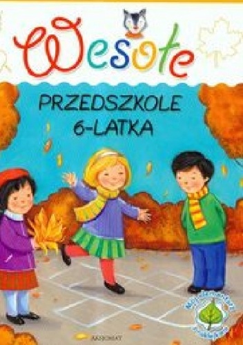 Wesołe przedszkole 6-latka - Anna Podgórska