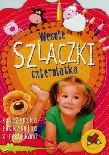 Wesołe szlaczki czterolatka - Anna Podgórska