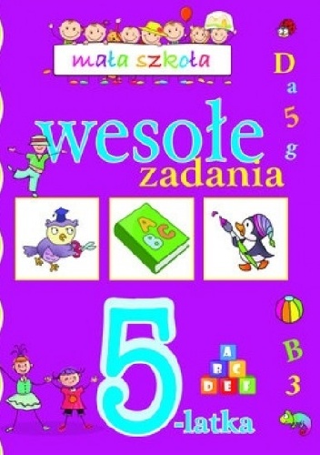 Wesołe zadania 5-latka. Mała szkoła - Elżbieta Lekan