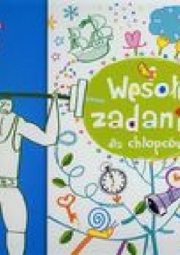 Wesołe zadania dla chłopców. Naklejaj i baw się - Anna Wiśniewska