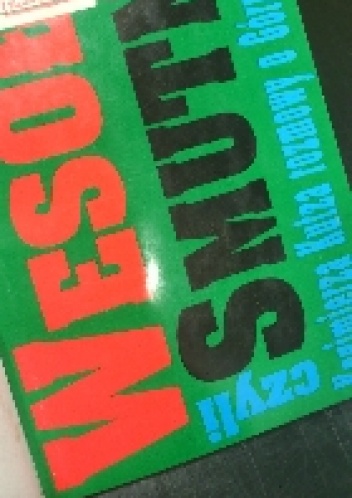 Wesoło czyli Smutno: Kazimierza Kutza rozmowy o Górnym Śląsku - Kazimierz Kutz, Michał Smolorz