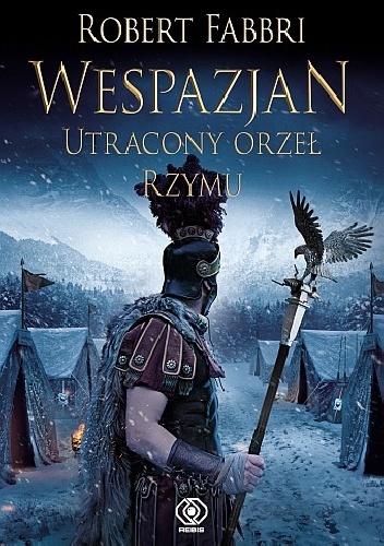 Wespazjan, utracony orzeł Rzymu - Robert Fabbri