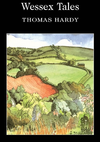 Wessex Tales - Thomas Hardy