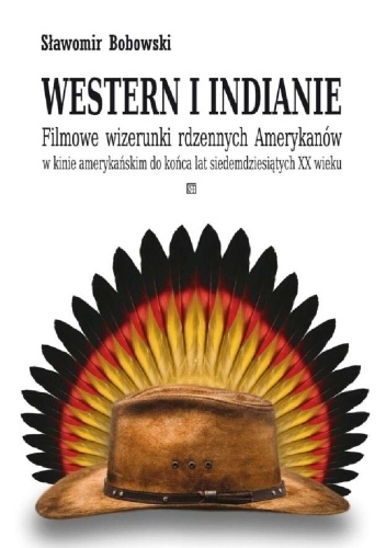Western i Indianie - Sławomir Bobowski