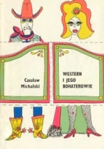 Western i jego bohaterowie - Czesław Michalski