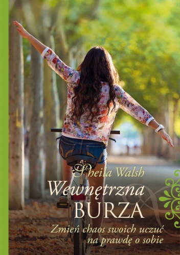 Wewnętrzna burza. Zmień chaos swoich uczuć na prawdę o sobie - Sheila Walsh