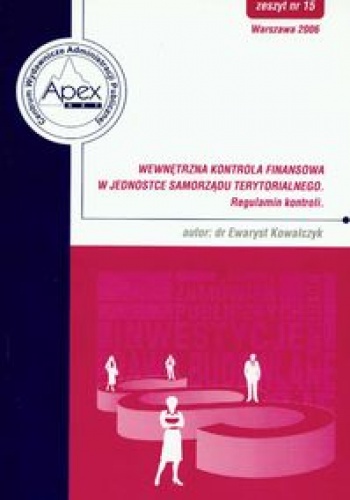 Wewnętrzna kontrola finansowa w jednostce samorządu terytorialnego 15/2006 - Ewaryst Kowalczyk
