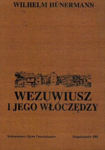 Wezuwiusz i jego włóczędzy - Wilhelm Hünermann