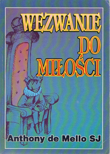 Wezwanie do miłości - Anthony de Mello