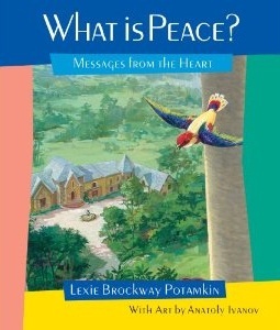 What is peace? - Lexie Brockway Potamkin