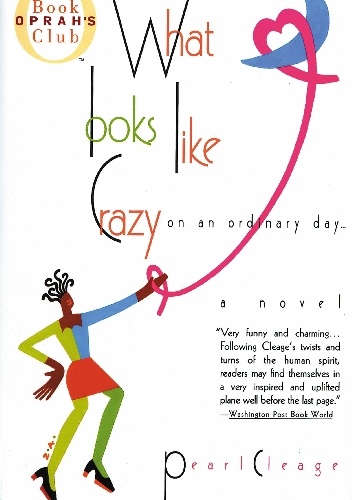 What Looks Like Crazy on an Ordinary Day - Pearl Cleage