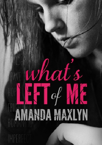 What's Left of Me - Amanda Maxlyn