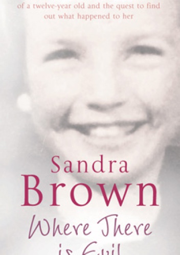 Where There is Evil - Sandra Brown