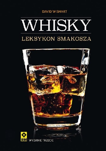 Whisky. Leksykon smakosza - David Wishart