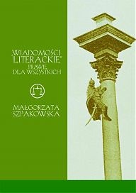 "Wiadomości Literackie" prawie dla wszystkich - Małgorzata Szpakowska