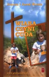 Wiara czyni cuda - Joanna Wrona, Jacek Wrona