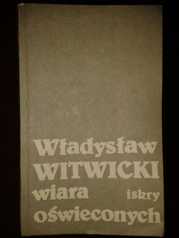 Wiara oświeconych - Władysław Witwicki