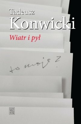 Wiatr i pył - Tadeusz Konwicki