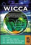 Wicca. Przewodnik dla osób indywidualnie praktykujących magię - Scott Cunningham