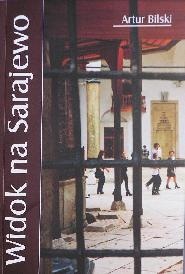 Widok na Sarajewo - Artur Bilski