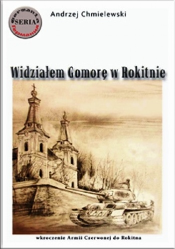 Widziałem Gomorę w Rokitnie. - Andrzej Chmielewski