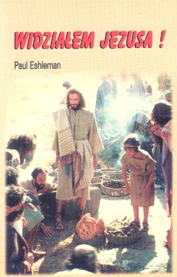widziałem Jezusa - Paul Eschleman