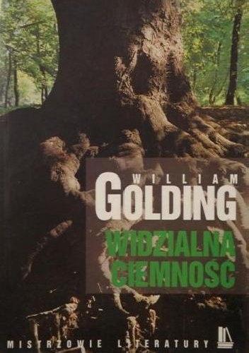 Widzialna ciemność - William Golding