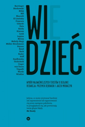 WIDZIEĆ/WIEDZIEĆ. Wybór najważniejszych tekstów o dizajnie