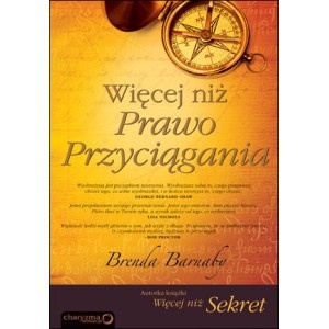 Więcej niż Prawo Przyciągania - Brenda Barnaby