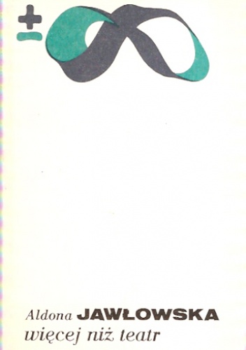 Więcej niż teatr - Aldona Jawłowska