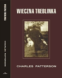 Wieczna Treblinka - Charles Patterson