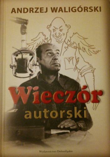 Wieczór autorski - Andrzej Waligórski