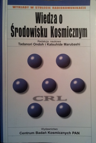 Wiedza o środowisku kosmicznym - Tadanori Ondoh, Katsuhide Marubashi