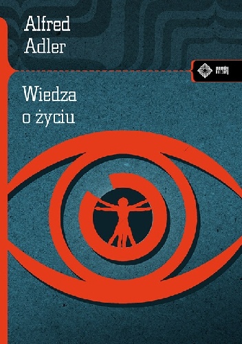 Wiedza o życiu - Alfred Adler