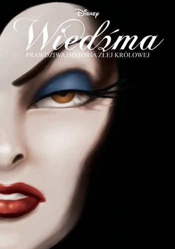 Wiedźma. Prawdziwa historia złej królowej - Serena Valentino