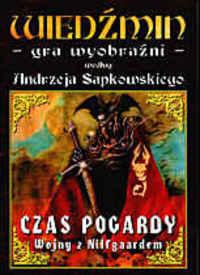 Wiedźmin - gra wyobraźni. Czas pogardy - praca zbiorowa