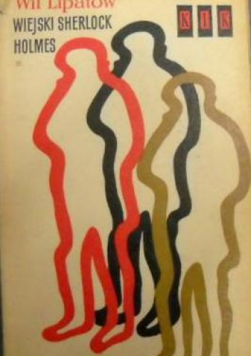 Wiejski Sherlock Holmes - Wil Lipatow