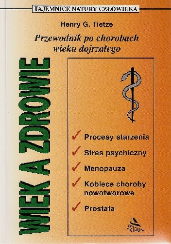Wiek a zdrowie - Henry Tietze