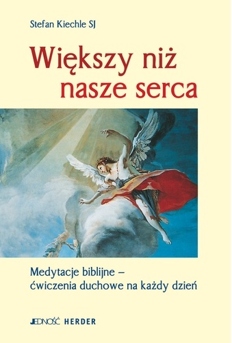 Większy niż nasze serca - Stefan Kiechle