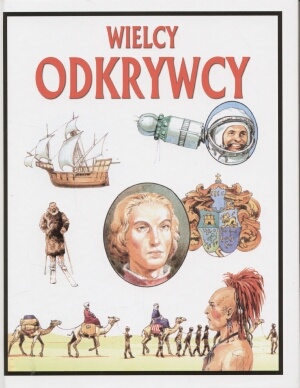 Wielcy odkrywcy - Felicity Everett,  Struan Reid
