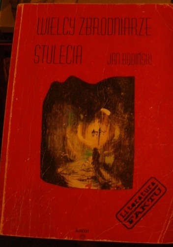 Wielcy Zbrodniarze Stulecia - Jan Bąbiński