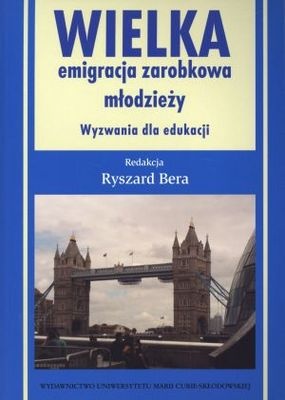 wielka emigracja zarobkowa młodzieży - praca zbiorowa