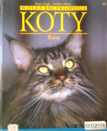 Wielka encyklopedia Koty - Rasy tom 14 - Bruce Fogle