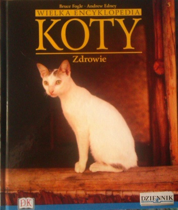 Wielka encyklopedia Koty - Zdrowie tom 5 - Bruce Fogle