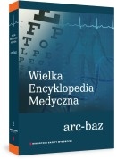 Wielka Encyklopedia Medyczna (arc-baz) - praca zbiorowa