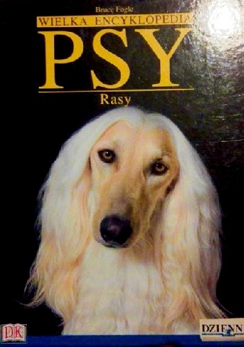 Wielka Encyklopedia Psy 13. Rasy - Bruce Fogle