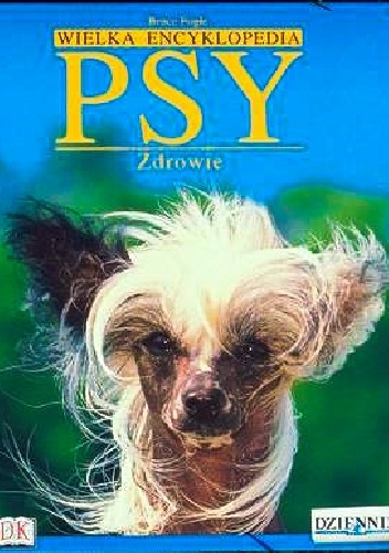 Wielka Encyklopedia Psy 7. Zdrowie - Bruce Fogle